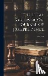 Anonymous - The Legal Observer, Or, Journal Of Jurisprudence; Volume 16