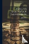 Moody, John - Moody's Analyses Of Investments: Steam Railroads, Part 1