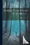 Spencer, Herbert - Obras Filosoficas De Spencer...