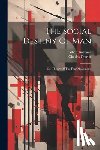 Fourier, Charles, Brisbane, Albert - The Social Destiny Of Man