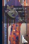 Stanton, Elizabeth Cady - History of Woman Suffrage; Volume 5