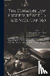 Britain, Great - The Common Law Procedure Act (15 & 16 Vict. Cap. 76, ): With Practical Notes, Illustrated By Precedents Of Pleadings And Forms Of Affidavits, Notices,