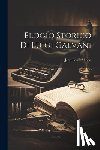 Alibert, Jean Louis - Elogio Storico di Luigi Galvani