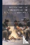 Jones, Thomas - History Of New York During The Revolutionary War: And Of The Leading Events In The Other Colonies At That Period; Volume 2