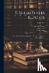 United States Supreme Court - United States Reports: Cases Adjudged In The Supreme Court At ... And Rules Announced At ...; Volume 126