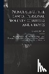 Childs, Frank Hall - Principles of the Law of Personal Property, Chattels and Choses: Including Sales of Goods, Sales On Execution, Chattel Mortgages, Gifts, Lost Property