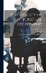McKinney, Fred - Psychology of Personal Adjustment;: Students' Introduction to Mental Hygiene