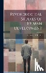 Kuhlen, Raymond G. - Psychological Studies of Human Development