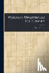 Webster, Noah - Webster's Unabridged Dictionary