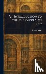 Pound, Roscoe - An Introduction to the Philosophy of Law
