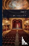 Von Goethe, Johann Wolfgang - Faust