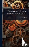 Reid, Thomas - Treatise On Clock and Watch Making