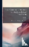 Tennyson, Baron Alfred Tennyson - The Complete Works of Alfred Lord Tennyson