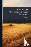 Ware, Lewis S. - Beet-sugar Manufacture and Refining
