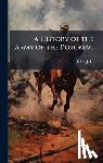 Stine, J. H. (James Henry) D. 1906 - A History of the Army of the Potomac