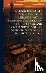 Bowdich, T. Edward (Thomas Edward) 1. - Mission From Cape Coast Castle to Ashantee, With a Statistical Account of That Kingdom, and Geographical Notices of Other Parts of the Interior of Afr