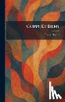 Desnos, Robert - Corps Et Biens