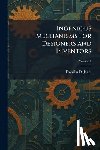 Jones, Franklin D. - Ingenious Mechanisms for Designers and Inventors