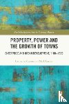 Casson, Catherine, Casson, Mark - Property, Power and the Growth of Towns
