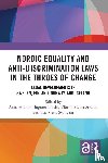  - Nordic Equality and Anti-Discrimination Laws in the Throes of Change