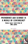Silva, Ignacio - Providence and Science in a World of Contingency