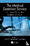 Payne-James, Jason, Lishman, Suzannah - The Medical Examiner Service