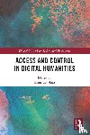  - Access and Control in Digital Humanities