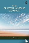 Harper, Graeme - The Creative Writing Compass