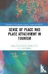 Chen, Ning Chris, Hall, C. Michael, Prayag, Girish - Sense of Place and Place Attachment in Tourism
