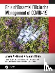 Al-Harrasi, Ahmed, Mittal, Vineet, Bhatia, Saurabh (University of Nizwa, Behl, Tapan (Chitkara University - Role of Essential Oils in the Management of COVID-19