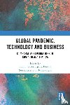  - Global Pandemic, Technology and Business