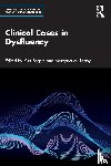  - Clinical Cases in Dysfluency