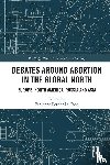  - Debates Around Abortion in the Global North