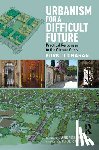 Onaran, Korkut - Urbanism for a Difficult Future