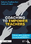 Hart, Catherine, Nash, Fredrica - Coaching to Empower Teachers