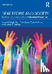 Leigh, Irene W., Andrews, Jean F., Miller, Cara A., Wolsey, Ju-Lee A. - Deaf People and Society