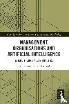 Bula, Piotr (Cracow University of Economics, Niedzielski, Bartosz (Cracow University of Economics - Management, Organisations and Artificial Intelligence - Where Theory Meets Practice