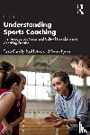 Cassidy, Tania (Otago University, Potrac, Paul (Edge Hill University, Rynne, Steven - Understanding Sports Coaching