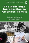 Kunka, Andrew J., Miller, Rachel R. - The Routledge Introduction to American Comics