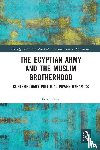 Tonsy, Sara - The Egyptian Army and the Muslim Brotherhood