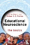 Rogers, Cathy, Thomas, Michael S. C. - Educational Neuroscience