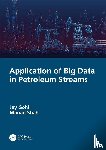 Gohil, Jay (Pandit Deendayal Petroleum University, Shah, Manan (Pandit Deendayal Petroleum Uni - Application of Big Data in Petroleum Streams