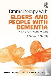 Jaaniste, Joanna - Dramatherapy with Elders and People with Dementia
