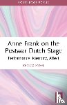 Ensel, Remco (Radboud University - Anne Frank on the Postwar Dutch Stage