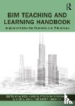 Hosseini, M. Reza, Khosrowshahi, Farzad (Victoria University, Aibinu, Ajibade (University of Melbourne, Abrishami, Sepehr (University of Portsmouth - BIM Teaching and Learning Handbook