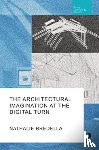 Bredella, Nathalie - The Architectural Imagination at the Digital Turn