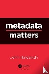 Horodyski, John - Metadata Matters