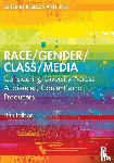 - Race/Gender/Class/Media