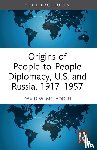 McFadden, David W. (Fairfield University - Origins of People-to-People Diplomacy, U.S. and Russia, 1917-1957