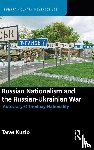 Kuzio, Taras - Russian Nationalism and the Russian-Ukrainian War
